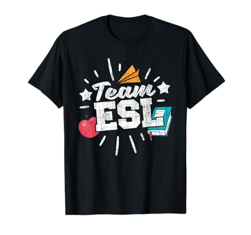 Team ESL - Escuela Virtual Profesor de Inglés Tutor Lingüista Camiseta