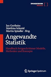 Angewandte Statistik: Handbuch fortgeschrittener Modelle, Methoden und Konzepte