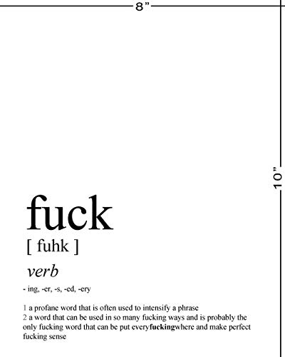 Funny Wall Decor - 8X10" Unframed Print - Definition-Style"Fuck" Black & White Typography Wall Art - Funny Quotes & Sayings #TOP4