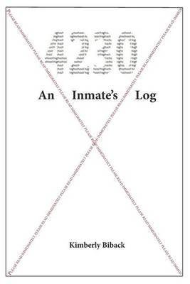 [(4230 an Inmate's Log)] [By (author) Kimberly Biback] published on (July, 2015)