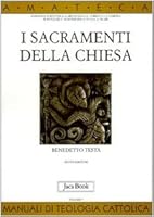 I sacramenti della Chiesa 8816405686 Book Cover