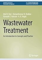 Wastewater Treatment: An Introduction to Concepts and Practice (Synthesis Lectures on Sustainable Development) 303207584X Book Cover