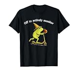 Off to Actively Monitor Funny Frog Scooter Teacher Testing T-Shirt