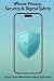 iPhone Privacy, Security & Digital Safety: Protect your data without being a tech expert (The Everyday iPhone Series)