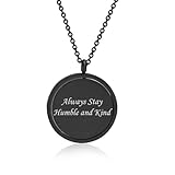 Laser Engraved Always Stay Humble and Kind Rotatable Necklace Round Disc Pendant Stainless Steel Pendant with Free Engraved Jewelry, Chain Adjustable 18.1' to 20.1'