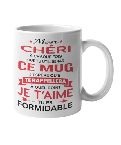 Mug Amour Mon Chéri je t’aime tu es formidable - Cadeau pour homme - Cadeau Original pour couple – Idée Saint Valentin, Anniversaire, Noël – Tasse 330...