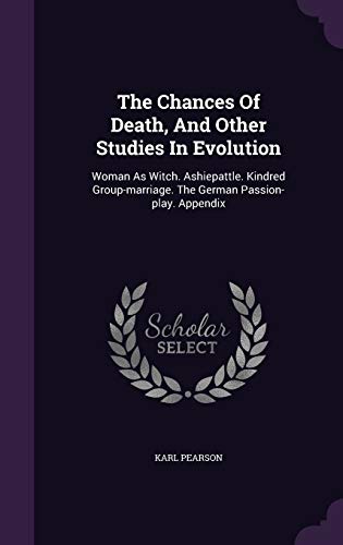 The Chances of Death, and Other Studies in Evol... 1343299802 Book Cover