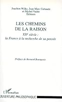 Chemins de la raison-xxe siècle 2738461115 Book Cover
