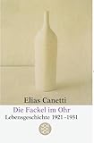 Die Fackel Im Ohr: Lebensgeschichte 1921-1931