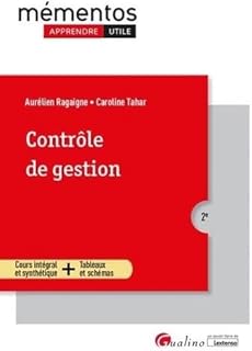 Contr&ocirc;le de gestion: Principes du contr&ocirc;le de gestion Gestion pr&eacute;visionnelle et budg&eacute;taire - Analyse des &eacute;carts - Tableaux de bord et pilotage de la performance