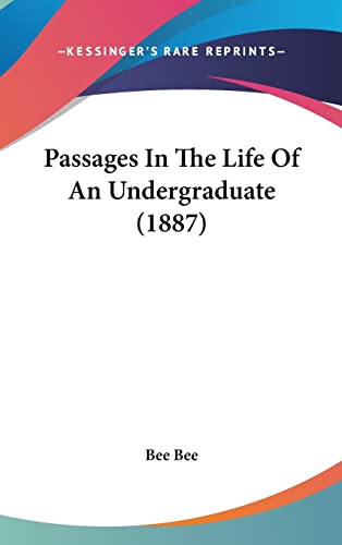 Passages In The Life Of An Undergraduate (1887)