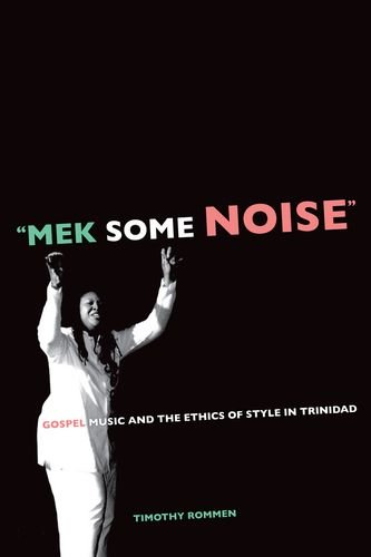 Gospel Music Trinidad Mek Some Noise edition académique rare