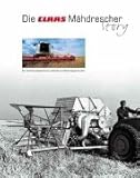 verkauf mähdrescher claas dominator  Die Claas Mähdrescher-Story: Ein Familienunternehnmen schreibt Landtechnikgeschichte