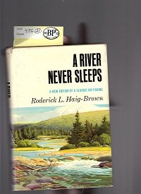 A River Never Sleeps Roderick L. Haig Brown. 1965 B0086P9AXO Book Cover