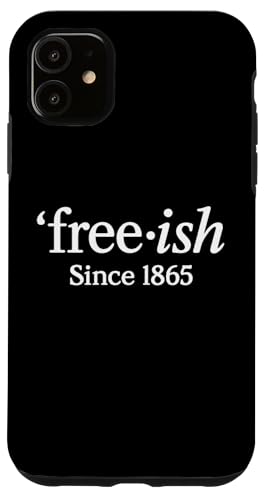Juneteenth Freedom Day Vintage Free-ish Black History Month Custodia per iPhone 11