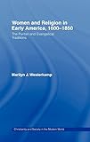 Women in Early American Religion 1600-1850: The Puritan and Evangelical Traditions