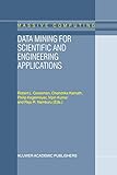 data mining for scientific and engineering applications: 2