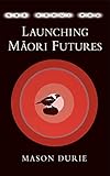 Nga Kahui Pou: Launching Maori Futures