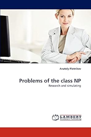 Problems of the class NP: Research and simulating: Plotnikov, Anatoly ...