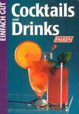 Perfect Paperback Cocktails und Drinks. Einfach gut. [German] Book