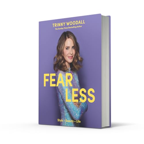 HQ Fearless: ‘This book will change your life.’ – Davina McCall. Find your style, boost your confidence and live your best life with the instant Sunday Times bestseller
