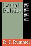 Lethal Politics