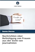 Nachrichten über Belästigung von Frauen aus der Sicht von Journalisten (German Edition) 6207841271 Book Cover