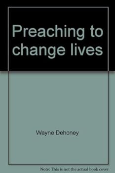 Hardcover Preaching to Change Lives Book