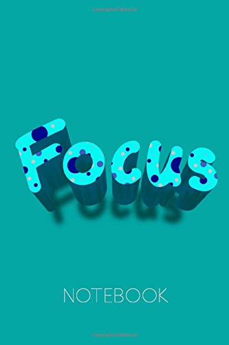 Focus Notebook: Inspirational and motivational journal with turquoise background. You can use it as diary journal, composition book or sketchbook and ... dreams come true by writing them down first