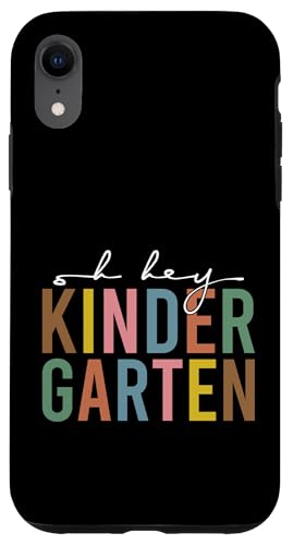 Back to School Oh Hey Kindergarten Pre K Case for iPhone XR