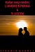Italian Easy Reader: L'amore ritorna e ti uccide. (Italian Edition)