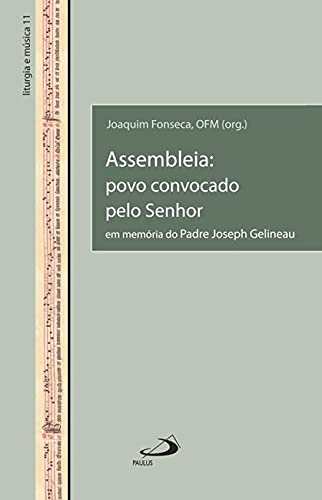Assembleia: povo convocado pelo Senhor