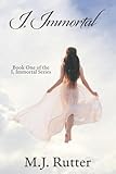 I, Immortal The Series, Book One
