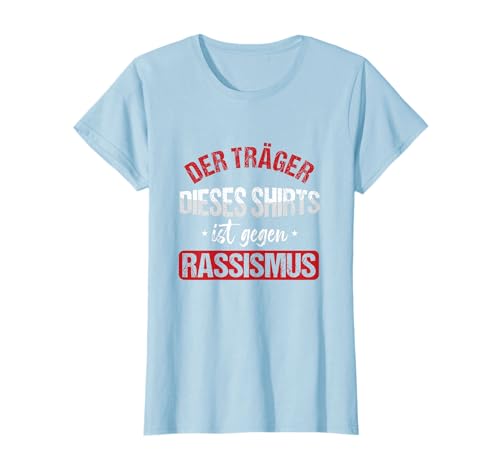 Gegen Rassismus Hautfarbe Rassist Gleichberehtigung Geschenk T-Shirt