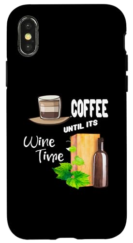 Coffee Until Is Wine Time Funny Life ���p �X�}�z�P�[�X iPhone X/XS �p