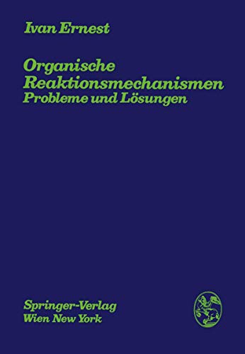 Organische Reaktionsmechanismen: Probleme und Lösungen (German Edition)