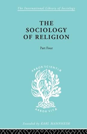 The Sociology of Religion Part 4: A Study of Christendom book cover