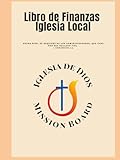 Libro de Finanzas Para la Iglesia Local: Mantenga sus fiananzas organizadas