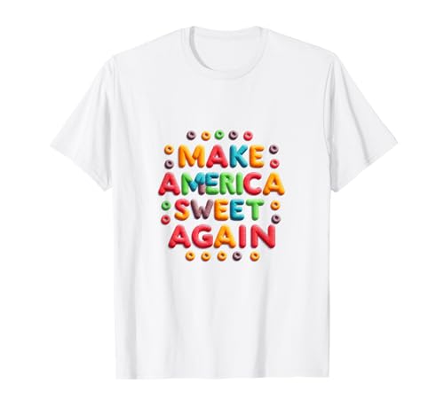 Lema Divertido de Caramelos: Haz Que Estados Unidos Sea Dulce de Nuevo Camiseta