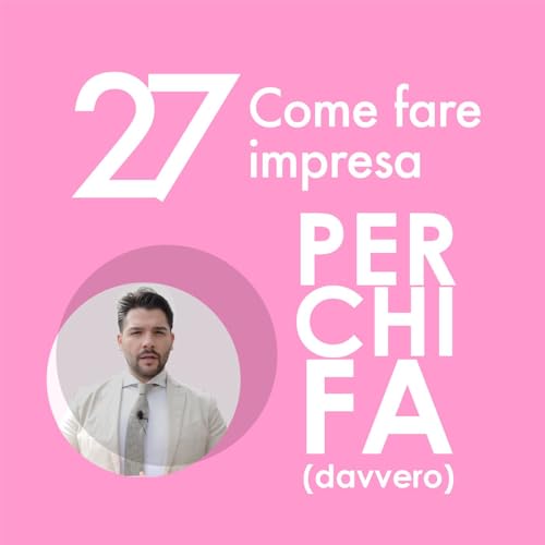 『27. Come fare impresa senza perderti』のカバーアート