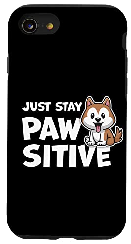 Just Stay Pawsitive 킢킢 |WeBu D X}zP[X iPhone SE (2020) / 7 / 8 p