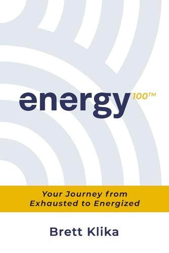 energy100: Your Journey from Exhausted to Energized