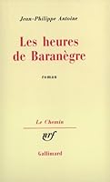 Les heures de Baranègre 2070713962 Book Cover