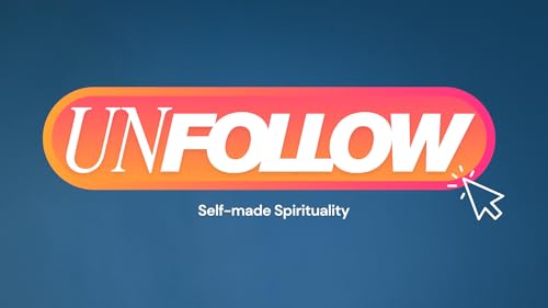 UNFOLLOW | Self-made Spirituality | Garfield Harvey cover art