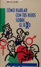 Como Hablar Con Tus Hijos S...