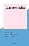 La tauromachie (French Edition)