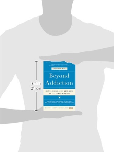 Beyond Addiction: How Science and Kindness Help People Change