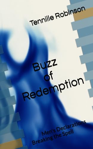 Buzz of Redemption: Men's Declarations Breaking the Spell (Hive of Temptation Chronicles Collection)