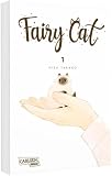 Fairy Cat 1: Slice-of-Life trifft Fantasy: Ein Manga voller Freundschaft, Magie und winziger Katzen