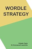 Wordle Strategy: A Handbook for Puzzlers 1739640705 Book Cover